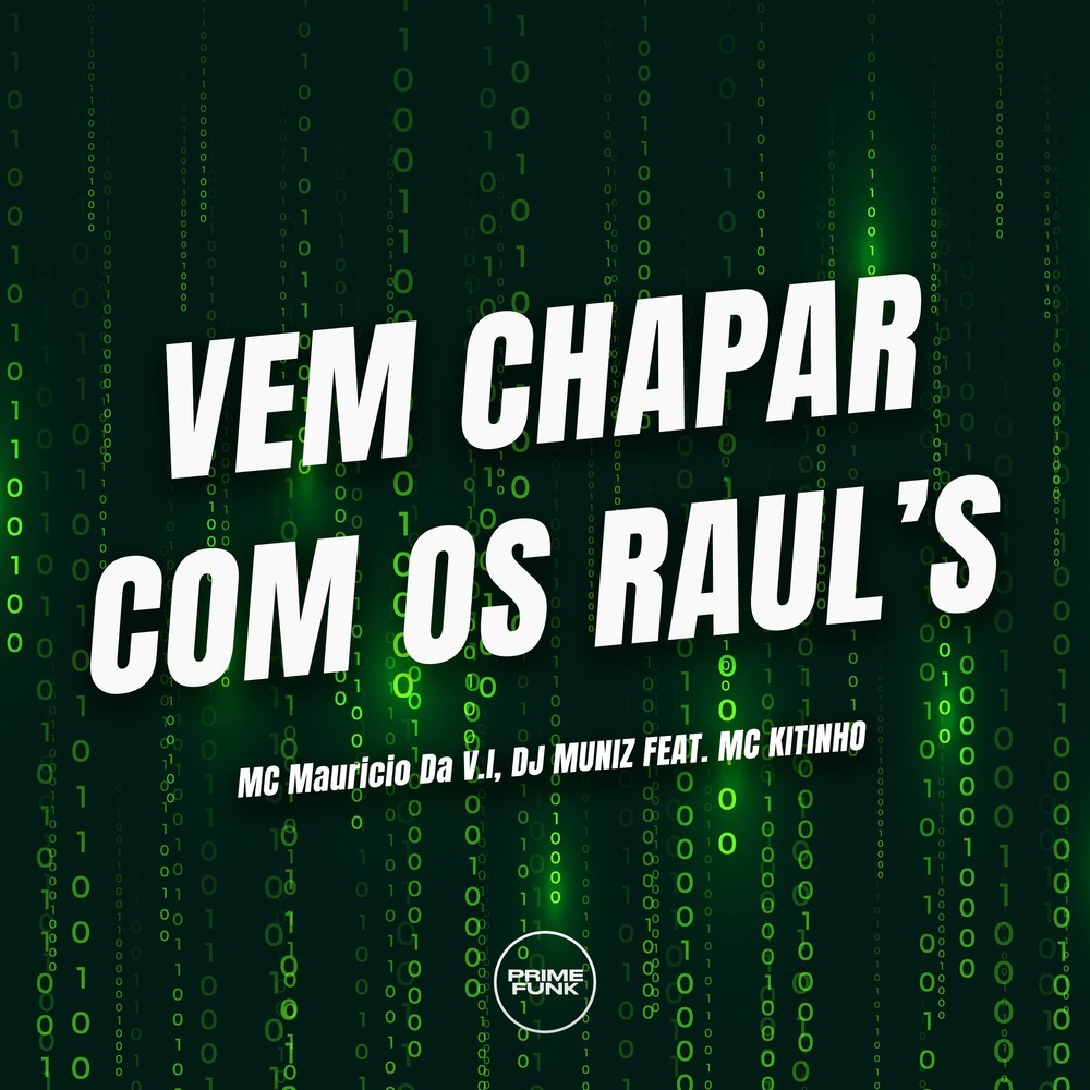 Vem Chapar Com os Raul's (Explicit)