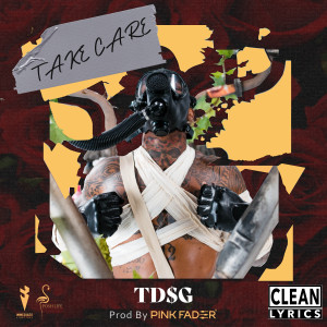 ดาวน์โหลดและฟังเพลง Take Care (Explicit) พร้อมเนื้อเพลงจาก TDSG
