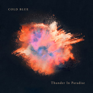 อัลบัม Thunder In Paradise ศิลปิน Cold Blue