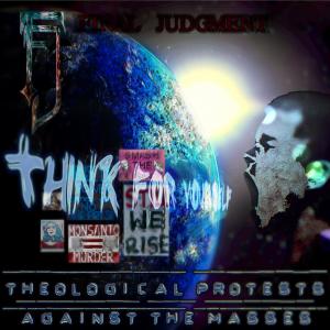 FJ的專輯Theological Protests Against the Masses (Explicit)