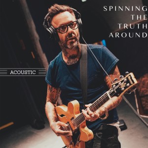 Blue October的專輯Spinning the Truth Around (Acoustic)