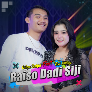 Album RAISO DADI SIJI oleh Gilga Sahid