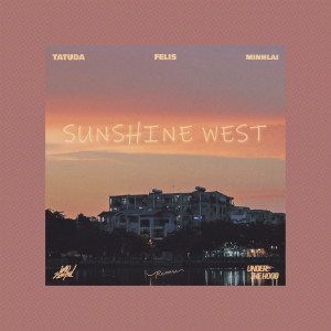 Album SUNSHINE WEST from TATUDA