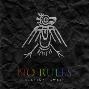Sabrina Lawrie的專輯No Rules (Explicit)