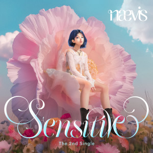 收聽nævis的Sensitive歌詞歌曲