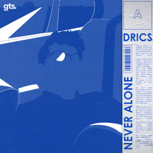 Listen to Never Alone song with lyrics from Drics