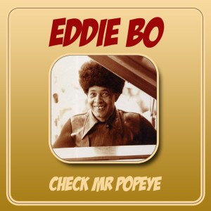 Album Check Mr Popeye from Eddie Bo