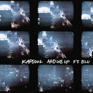Album And We Up from Kapsoul