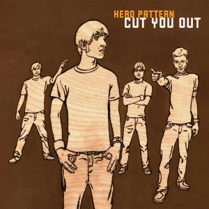ดาวน์โหลดและฟังเพลง Cut You Out พร้อมเนื้อเพลงจาก Hero Pattern