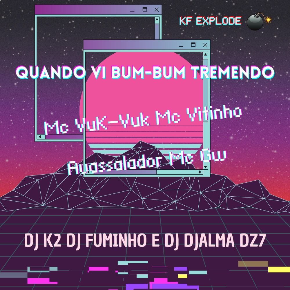Quando Vi Bum-Bum Tremendo