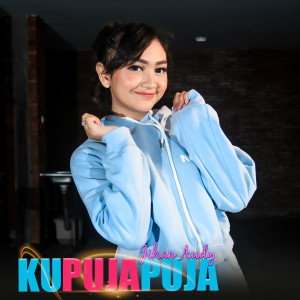 ดาวน์โหลดและฟังเพลง Ku Puja Puja พร้อมเนื้อเพลงจาก Jihan Audy