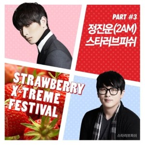 珍雲(2AM)的專輯Strawberry X-Treme Festival, Pt. 3