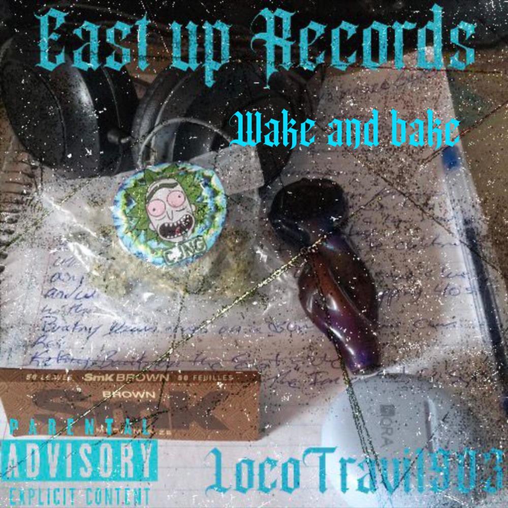 Wake And Bake (feat. Lucky sins|Explicit)