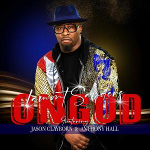 收聽Lamont Sanders的On God (feat. Jason Clayborn & Anthony Hall)歌詞歌曲