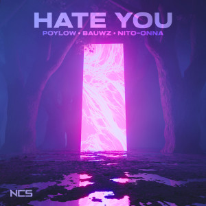 收聽Poylow的Hate You歌詞歌曲