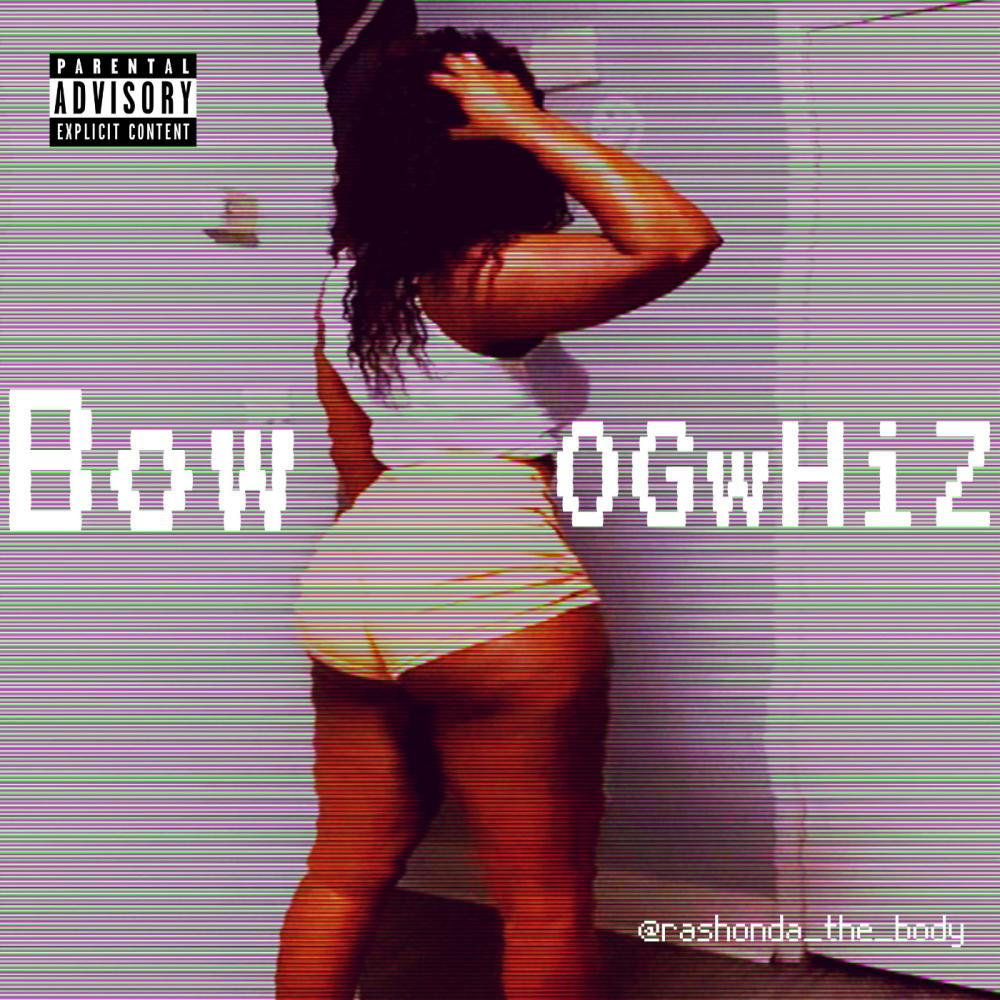 Bow (Explicit)