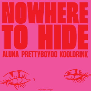 อัลบัม Nowhere To Hide ศิลปิน Aluna