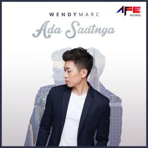 Dengarkan Ada Saatnya lagu dari Wendy Marc dengan lirik
