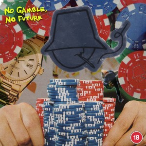 Album No Gamble, No Future (Explicit) from 
