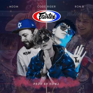 อัลบัม Fairtex (feat. MDDM & Ron B) [Explicit] ศิลปิน Code Rider