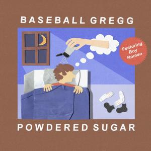 Album Powdered Sugar from Baseball Gregg