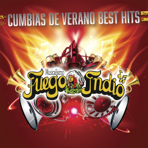 Musicalisimo Fuego Indio的專輯Cumbias De Verano Best Hits