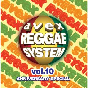 Album avex REGGAE SYSTEM VOL.10 from 日本群星