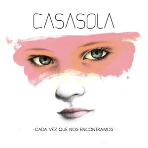 Casasola的專輯Cada vez que nos encontramos
