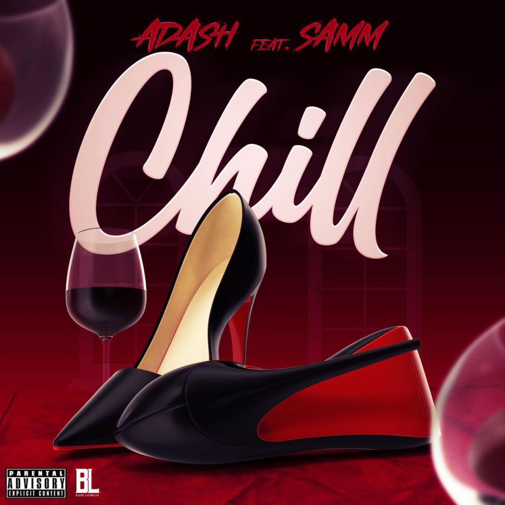 CHILL (feat. SAMM) (Explicit)