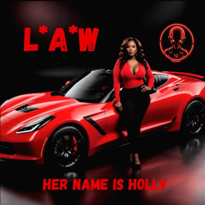 อัลบัม Her Name Is Holly ศิลปิน L*A*W