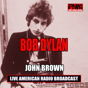 Listen to John Brown (Live) song with lyrics from Bob Dylan