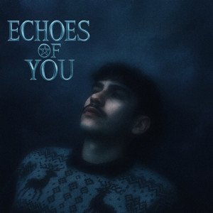 Boybigheart的專輯Echoes Of You