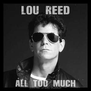 Album All Too Much (Live) from Lou Reed