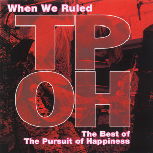 The Pursuit Of Happiness的專輯When We Ruled: The Best Of The Pursuit Of Happiness
