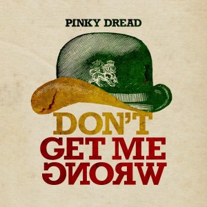 Pinky Dread的專輯Don't Get Me Wrong