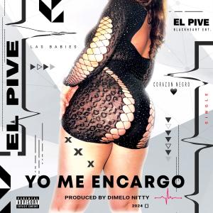 El Pive的專輯Yo Me Encargo (feat. El Pive)