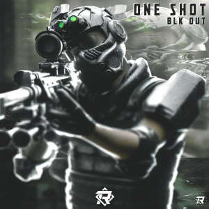 ดาวน์โหลดและฟังเพลง One Shot พร้อมเนื้อเพลงจาก BLK OUT