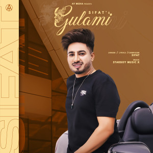 Listen to Gulami song with lyrics from Sifat