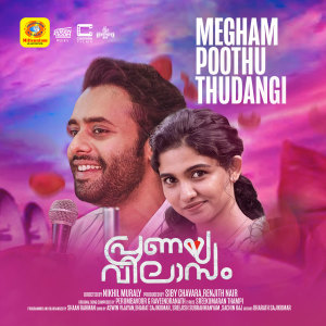 Listen to Megham Poothu Thudangi (From "Pranaya Vilasam") song with lyrics from Bharat Sajikumar