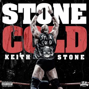 收聽Keith Stone的Stone Cold (Explicit)歌詞歌曲