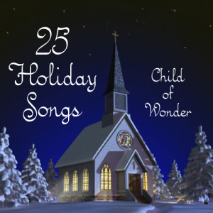 收聽Holiday Songs的Christmas Lullaby歌詞歌曲