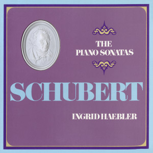 อัลบัม Schubert: The Piano Sonatas ศิลปิน Ingrid Haebler
