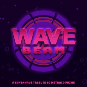 อัลบัม Wave Beam: A Synthwave Tribute to Metroid Prime ศิลปิน GameGrooves