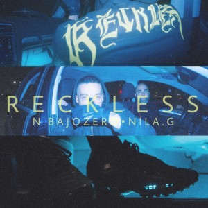 ดาวน์โหลดและฟังเพลง Reckless พร้อมเนื้อเพลงจาก N.Bajozero