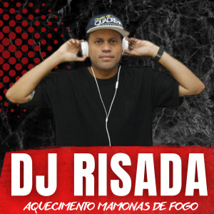 收聽DJ Risada的Aquecimento Mamonas de Fogo (Explicit)歌詞歌曲