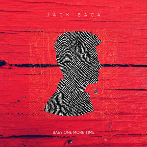 Jack Baca的專輯Baby One More Time