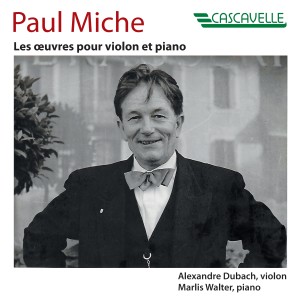 Alexandre Dubach的專輯Paul Miche: Les œuvres pour violon et piano
