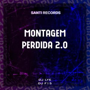 อัลบัม Montagem Perdida 2.0 (Explicit) ศิลปิน DJ LYE