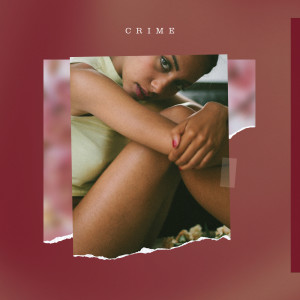 ดาวน์โหลดและฟังเพลง Crime พร้อมเนื้อเพลงจาก Gabriela Richardson