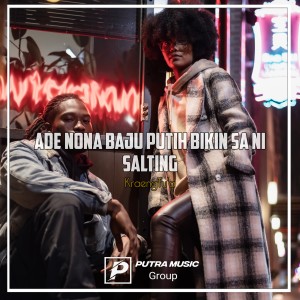 Dengarkan Ade Nona Baju Putih Bikin Sa Ni Salting (Remix) lagu dari KraengTu'a dengan lirik